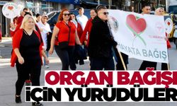 Organ bağışı için yürüdüler