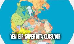 Yeni bir 'süper kıta' oluşuyor