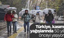 Türkiye, kasım yağışlarında 50 yıl önceyi yaşıyor
