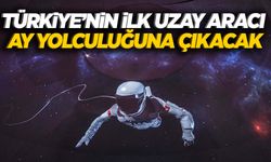 Türkiye'nin ilk uzay aracı Ay yolculuğuna çıkacak… Tarih verildi!
