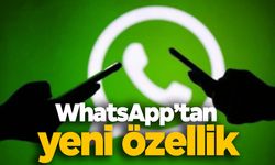 WhatsApp'a yeni özellik geliyor!