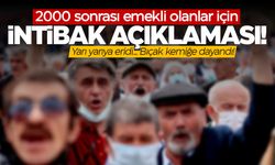 2000 sonrası emeklilik ve intibakta yeni açıklama! Zam...