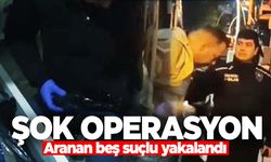 İzmir'de kaçak suçlulara şok operasyon
