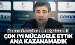 Osman Özköylü maçı değerlendirdi