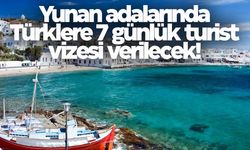 Türklere 7 günlük Yunan vizesi!