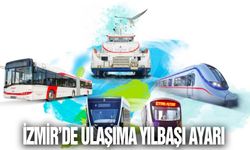İzmir’de ulaşıma yılbaşı ayarı