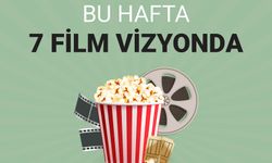 Bu hafta 5’i yerli 7 film vizyonda