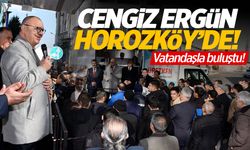 Cengiz Ergün Göreve Talip! Horozköy’de Vatandaşla Buluştu