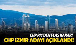 CHP İzmir Büyükşehir Adayı belli oldu!