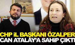 CHP’li Özalper, Can Atalay’a sahip çıktı