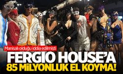 "Fergio House"a 85 milyon TL'lik el koyma!