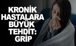 Grip, özellikle kronik hastaları tehdit ediyor