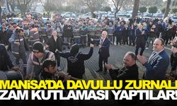 Manisa’da davullu zurnalı zam kutlaması!