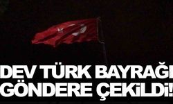 Manisa’da dev Türk bayrağı göndere çekildi!