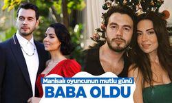 Manisalı oyuncu baba oldu