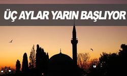 Mukaddes üç aylar yarın başlıyor