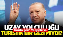 Cumhurbaşkanı Erdoğan’dan ‘uzaya turistik gezi’ eleştirilerine yanıt