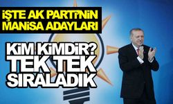 AK Parti’nin Manisa ilçe adayları belli oldu!