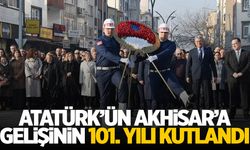 Atatürk'ün Akhisar'a gelişinin 101. yılı