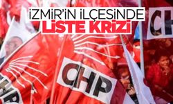 CHP’de aday listesi belirlendi… İzmir’in ilçesinde yönetim düştü!