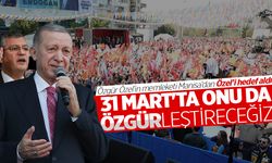 Cumhurbaşkanı Erdoğan'dan Özgür Özel'e: 31 Mart'ta onu da özgürleştireceğiz