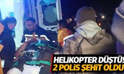 Helikopter kaza kırıma uğradı: 2 pilot şehit oldu