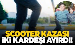 İzmir’de scooter faciası! Kaza iki kardeşi ayırdı!