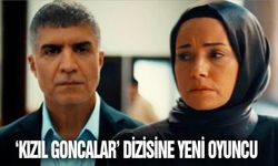 Kızıl Goncalar’a sürpriz isim