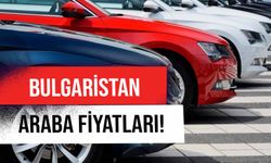 Bulgaristan Araba Fiyatları! Sıfır ve İkinci El Arabalar Ne Kadar? Nasıl Alınır?