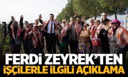 Ferdi Zeyrek'ten işçilerle ilgili açıklama | 1 Mayıs mesajı