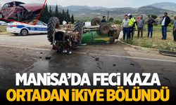 Manisa'da traktör kazası: İkiye bölündü