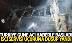 Türkiye güne acı haberle başladı... Tarım işçilerini taşıyan araç uçuruma düşüp yandı