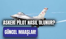 Askeri Pilot Maaşları 2024: F16 Pilotu Ne Kadar Maaş Alıyor? Nasıl Olunur?
