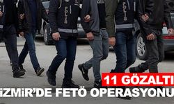 FETÖ'ye İzmir merkezli 8 ilde operasyon: 11 gözaltı