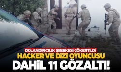 İzmir’de dolandırıcı şebekesine dev operasyon! Dizi oyuncusu da gözaltında!