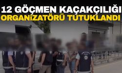 "Kalkan-21" operasyonunda 12 göçmen kaçakçılığı organizatörü tutuklandı
