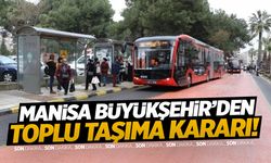 Manisa Büyükşehir’den yeni toplu taşıma kararı! Arttırıldı...