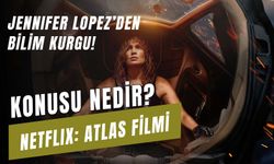 Netflix Atlas Filmi Konusu Nedir? Jennifer Lopez'in Yeni Filmi Ne Zaman Çıkacak?