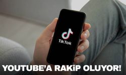 TikTok, YouTube'a rakip oluyor