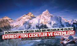 Dünyanın En Yüksek Dağı Bir Mezarlık Mı Oldu? Everest'teki Cesetler ve Gizemleri!