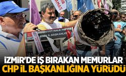 İzmir'de memurlar CHP İl Başkanlığı'na yürüdü