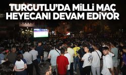 Turgutlu’da milli maç heyecanı devam ediyor! Yine dev ekran kurulacak