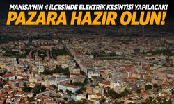 Manisa’nın 4 İlçesinde Elektrik Kesintisi Yapılacak!