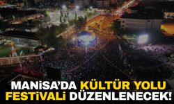 2025 Kültür Yolu Festivali Manisa’da!