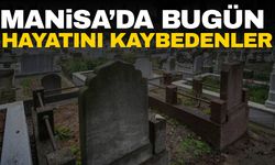 3 Kişi Hayatını Kaybetti | 26 Eylül 2024 Manisa'da Vefat Edenler