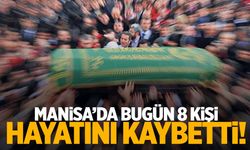 8 kişi hayatını kaybetti | 30 Eylül 2024 Manisa’da hayatını kaybedenler