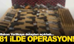 81 ilde operasyon… 2 bin 738 silah ele geçirildi!