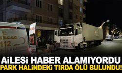 Ailesi haber alamıyordu… Park halindeki tırda ölü bulundu