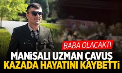 Baba Olacaktı... Manisalı Uzman Çavuş Kıbrıs’taki Kazada Hayatını Kaybetti!