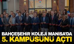 Bahçeşehir Koleji Manisa'daki 5'inci kampüsünü açtı